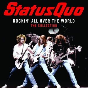 Status Quo - Rockin' All Over the World: The Collection  CD